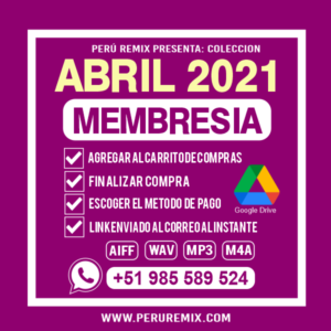 04 [ PERÚ REMIX ] – ABRIL 2021