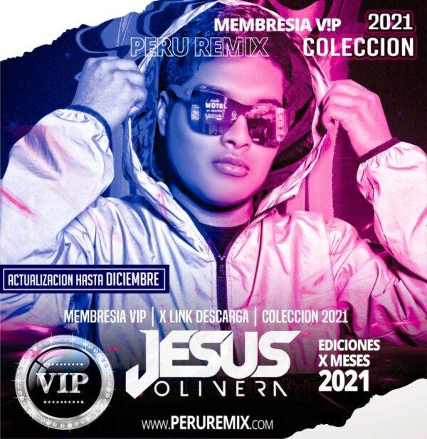 [ DJ JESUS OLIVERA ] – COLECCION 2021