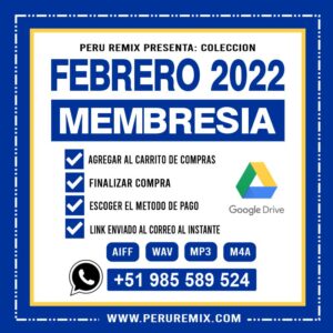 02 [ PERÚ REMIX ] – FEBRERO 2022