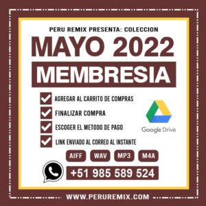 05 [ PERÚ REMIX ] – MAYO 2022
