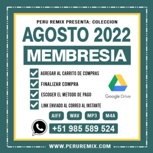 08 [ PERÚ REMIX ] – AGOSTO 2022