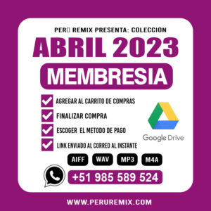 04 [ PERÚ REMIX ] – ABRIL 2023