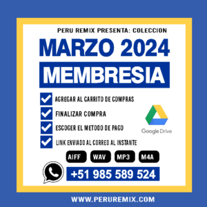 03 [ PERÚ REMIX ] – MARZO 2024