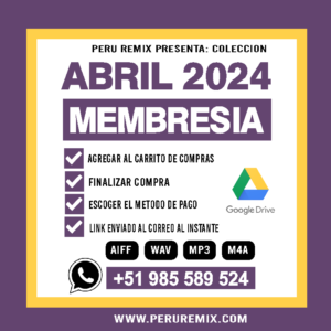 04 [ PERÚ REMIX ] – ABRIL 2024
