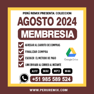 08 [ PERÚ REMIX ] – AGOSTO 2024