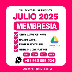 07 [ PERÚ REMIX ] – JULIO 2025