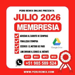 07 [ PERÚ REMIX ] – JULIO 2026